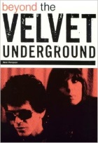 Beyond The Velvet Underground