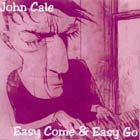 Easy Come & Easy Go