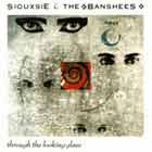 Siouxsie & Banshees - Through The Looking Glass