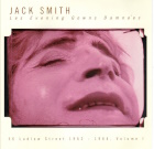 Jack Smith - Les Evening Gowns Damn&eacute;es: 56 Ludlow Street 1962-1964 Volume I