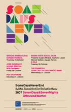 Some Days Never End Festival, Dublin, Ireland - 2007-10-31
