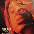 The Stooges - 1970 b/w Not Right